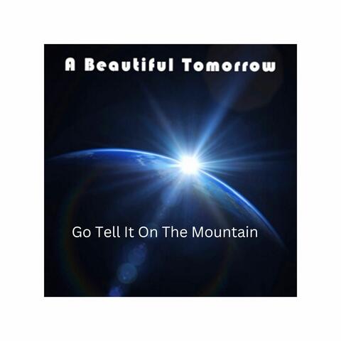 Go Tell It On The Mountain