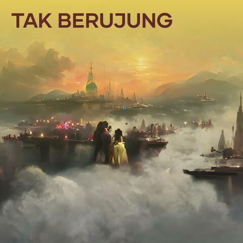 Tak Berujung