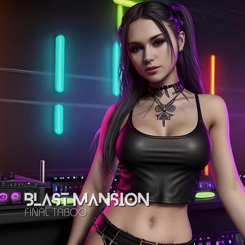 Blast Mansion
