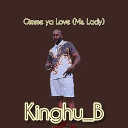 Gimme ya Love (Ms. Lady)