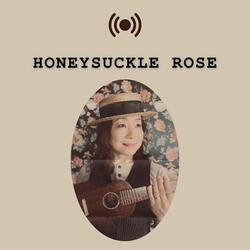 Honeysuckle rose