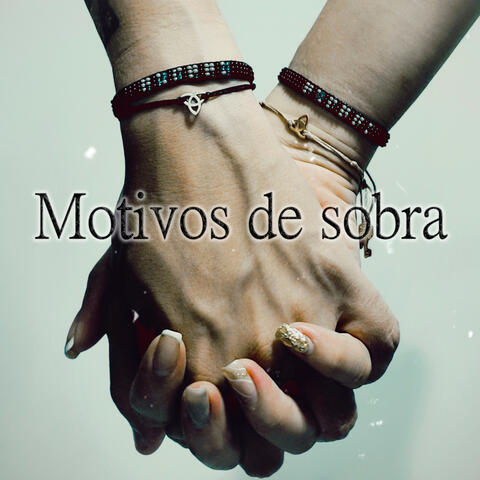 Motivos De Sobra