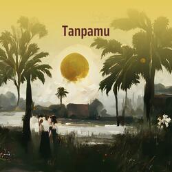 Tanpamu