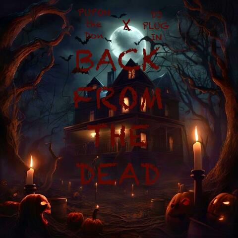 BACK FROM THE DEAD
