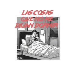 Las cosas que no me dejan dormir