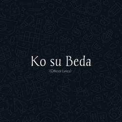 Ko Su Beda (Official Lyric)