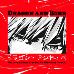 You Left Me Empty, I'll Fill up with Hate Instead