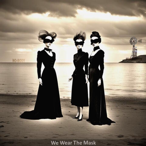 We Wear The Mask
