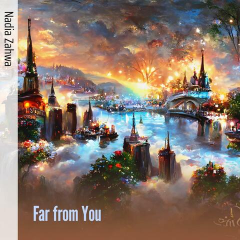 Far from You