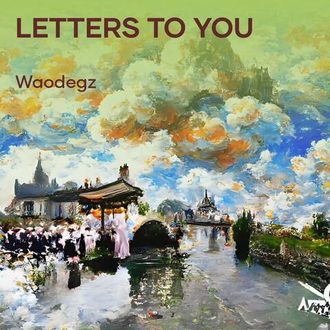 Letters To You