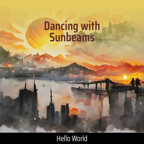 Dancing with Sunbeams