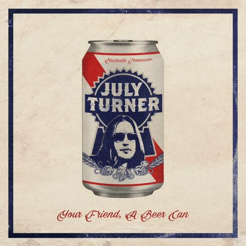 Your Friend, A Beer Can