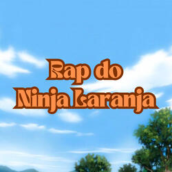 Rap do Ninja Laranja