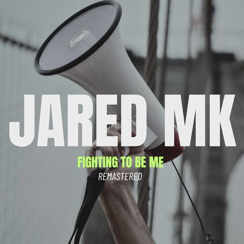 Fighting To Be Me