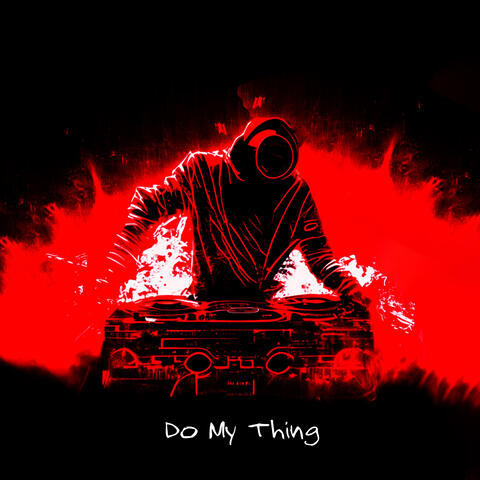 Do My Thing