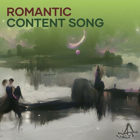 Romantic Content Song