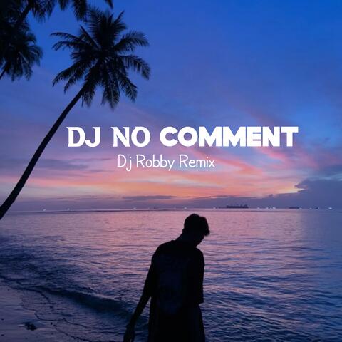 Dj no Comment
