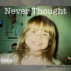 Never Thought