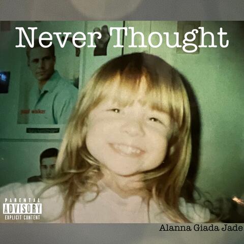 Never Thought