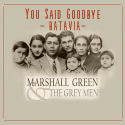 You Said Goodbye - Batavia