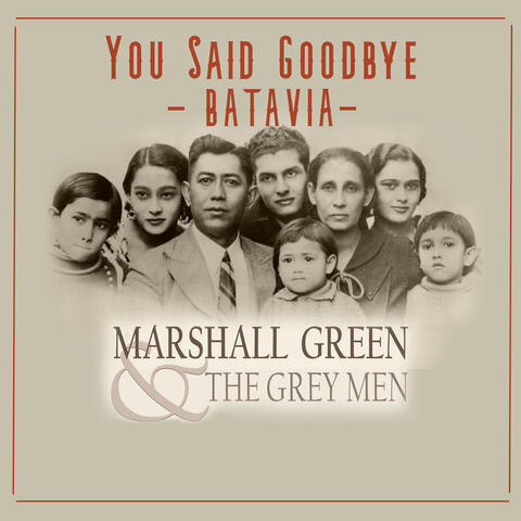You Said Goodbye - Batavia