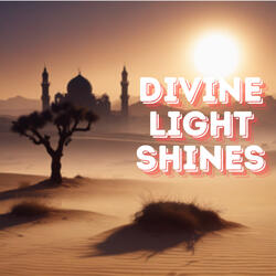 Divine Light Shines