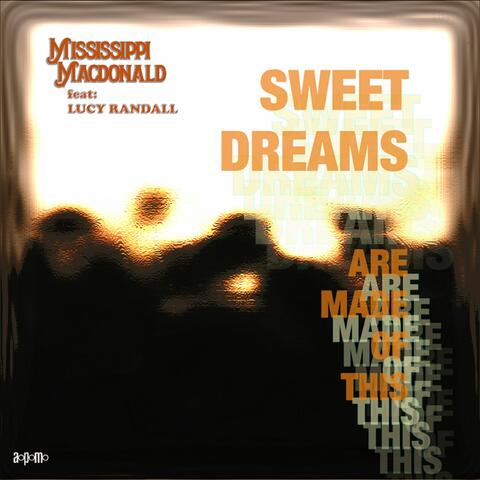 Sweet Dreams (Are Made Of This)