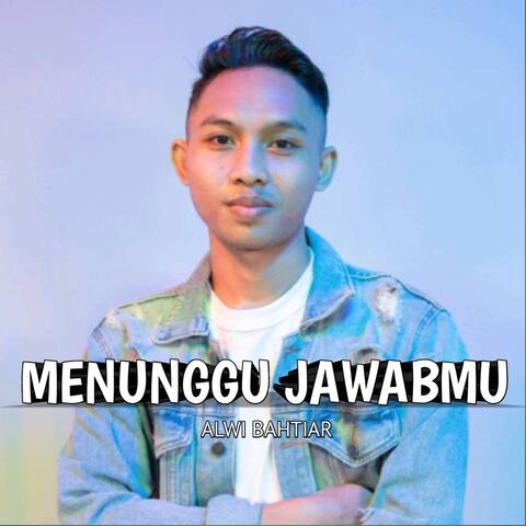 Menunggu Jawabmu