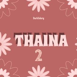 Thaina 2