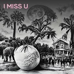 I miss u