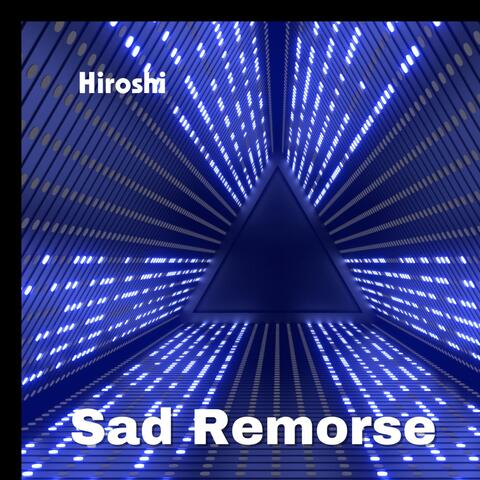 Sad Remorse