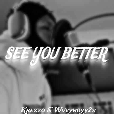 See You Better