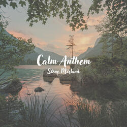 Calm Anthem
