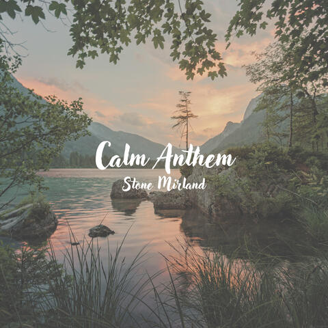 Calm Anthem