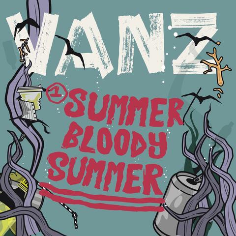Summer Bloody Summer