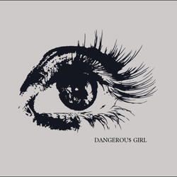 dangerous girl