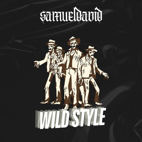 WILD STYLE