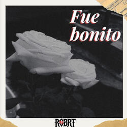 Fue bonito