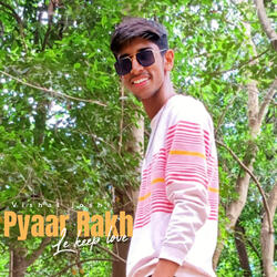 Keep love,pyaar rakh le