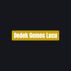 Dedek Gemes Lucu