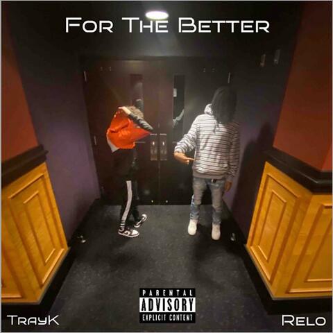 For The Better