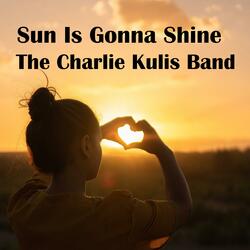 Sun Is Gonna Shine