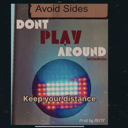 Don’t Play Around