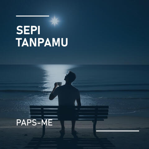 Sepi Tanpamu