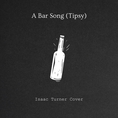 A Bar Song (Tipsy)
