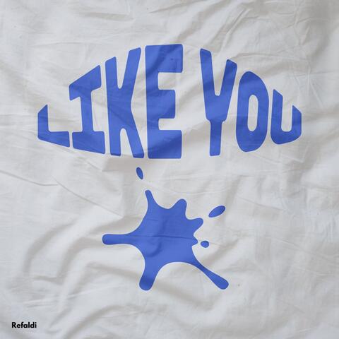 Like You