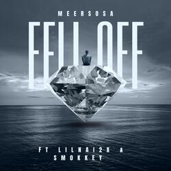 Fell Off