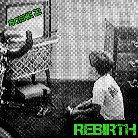 REBIRTH