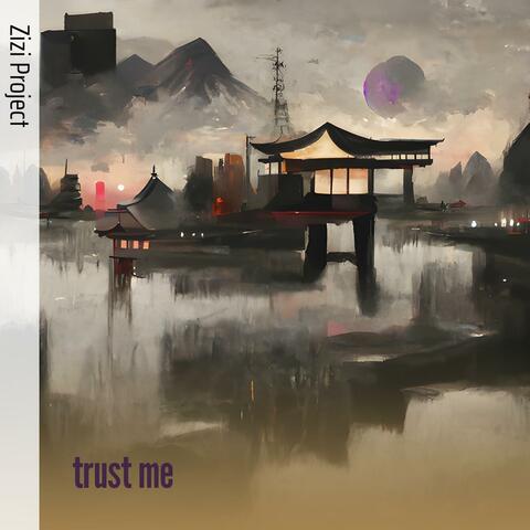 trust me