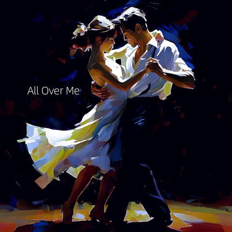 All Over Me